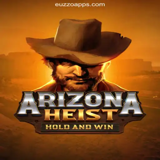 Explore the Thrilling World of ArizonaHeist on EUZZO.COM - Platform-Online Slots Brasil #1